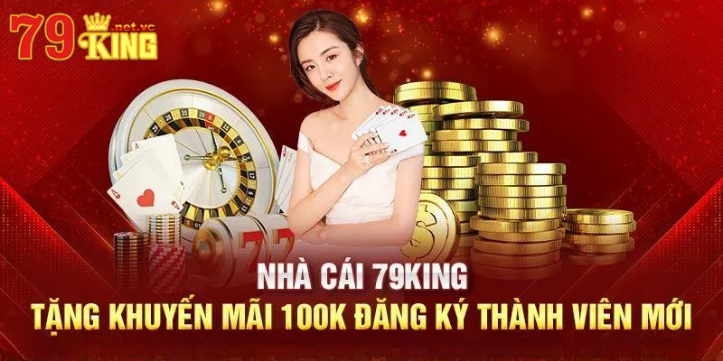 Lưu ý cần nắm được khi tham gia ưu đãi 79KING