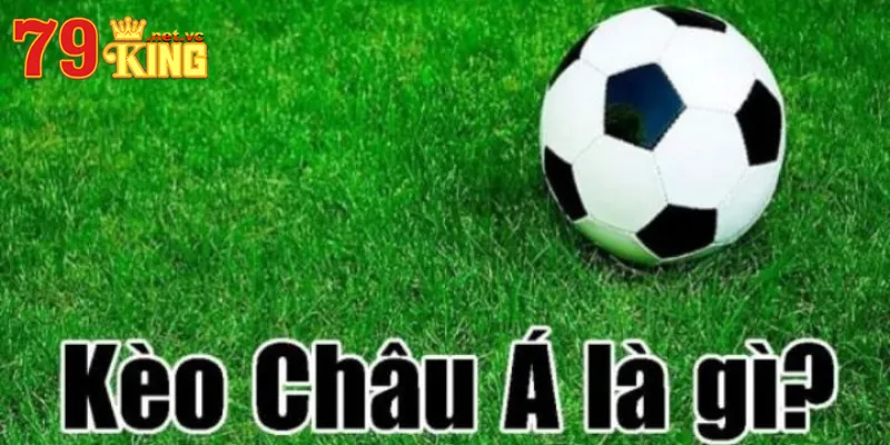 Cách tính cá cược kèo châu Á