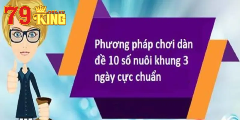 Kinh nghiệm nuôi dàn đề 10 số hàng ngày